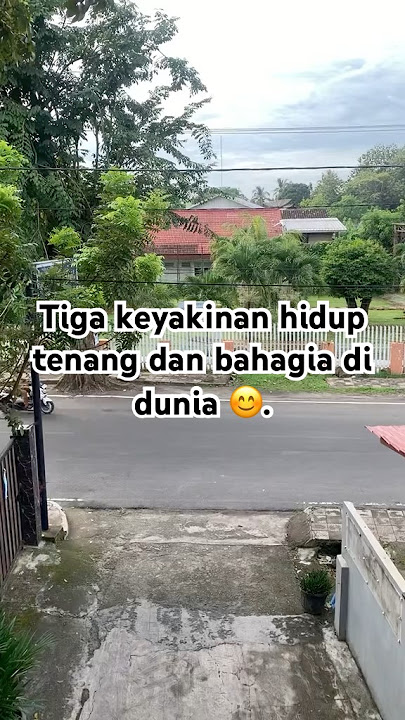 Tiga keyakinan hidup tenang dan bahagia di dunia😊 #motivasiislam #motivasihidup #ustadzhilmanfauzi