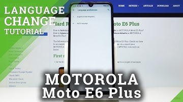 How to Switch Language in Motorola Moto E6 Plus - Change Language