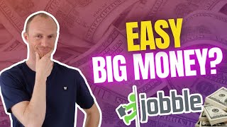 Jobble Jobs – Easy BIG Money? (Full Jobble Review)