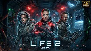 Life 2 2027  First Trailer  Jake Gyllenhaal Scarlett Johansson  Concept