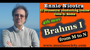 Conducting masterclass with Ennio Nicotra. Brahms I 4th mov from M to N