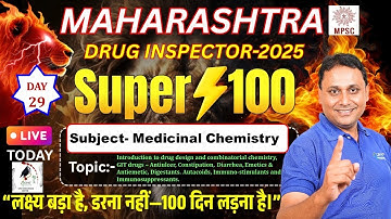 DAY-29 | Maharashtra Drug Inspector 2025 | SUPER 100 | Medicinal Chemistry: GIT Drugs, Anticancer