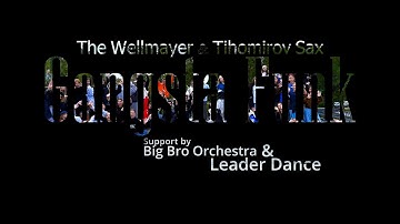 The Wellmayer - Gangsta Funk (feat. Tihomirov Sax)