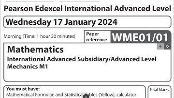 IAL M1 January 2024 Question Paper solution Edexcel WME01/01 (Mechanics 1 M1)
