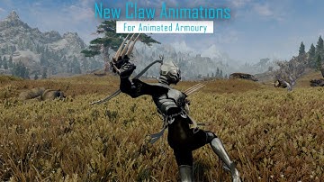 New Claw Animations for Animated Armoury - The Elder Scrolls Skyrim Mod