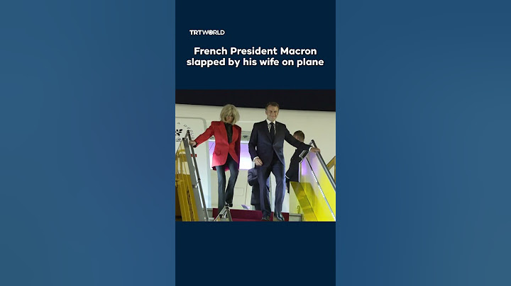 French President Macron slapped by his wife on plane