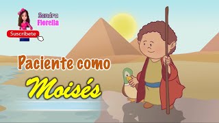 CANTO PARA NIÑOS:  🎤PACIENTE COMO MOISÉS🎶