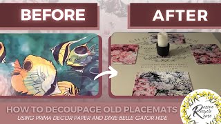 How to decoupage using redesign with Prima decor paper and Dixie Belle Gator Hide