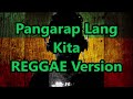 Pangarap Lang Kita - Parokya Ni Edgar ft DJ John Paul REGGAE Version