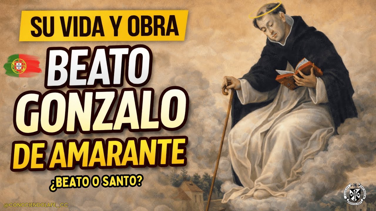 Beato GONZALO de AMARANTE, el ERMITAÑO DOMINICO || Santos, vidas y obras || Conociendo la Fe
