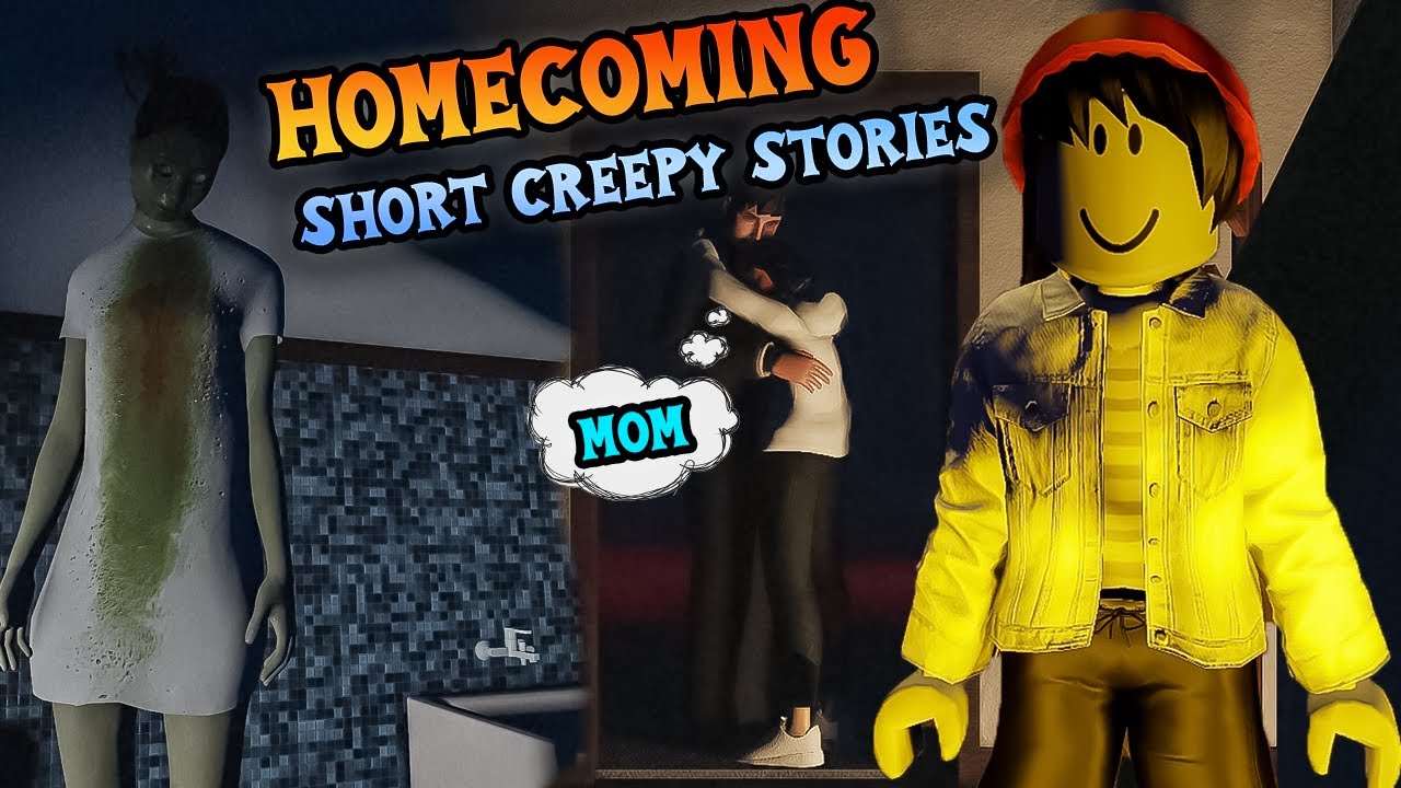 Short Creepy NEW STORY Homecoming ROBLOX MOST SCARY GAME YouTube 