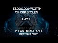 DAY3 3,000,000 XRP STOLEN OFF WALLET #xrp #crypto #cryptocurrency