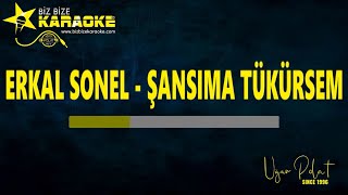 Erkal Sonel – Şansıma Tükürsem / Karaoke / Md Altyapı / Cover / Lyrics / HQ Resimi