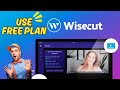 How to use WiseCut Free Plan 2026?