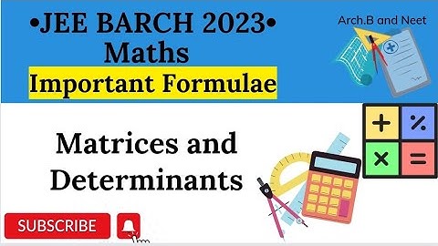 JEE B.Arch 2023 Maths Important Formulae | #6 Matrices and Determinants