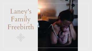 Laney's Family Freebirth