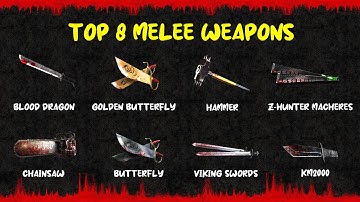 DEAD TRIGGER 2 : TOP 8 MELEE WEAPONS