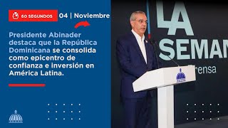 Pdte. Abinader destaca que RD se consolida como epicentro de confianza e inversión en América Latina