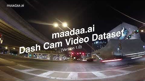 maadaa.ai｜Auto-driving dataset: Dash Cam Video