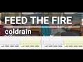 【TAB譜付き】FEED THE FIRE / coldrain 弾いてみた Guitar cover