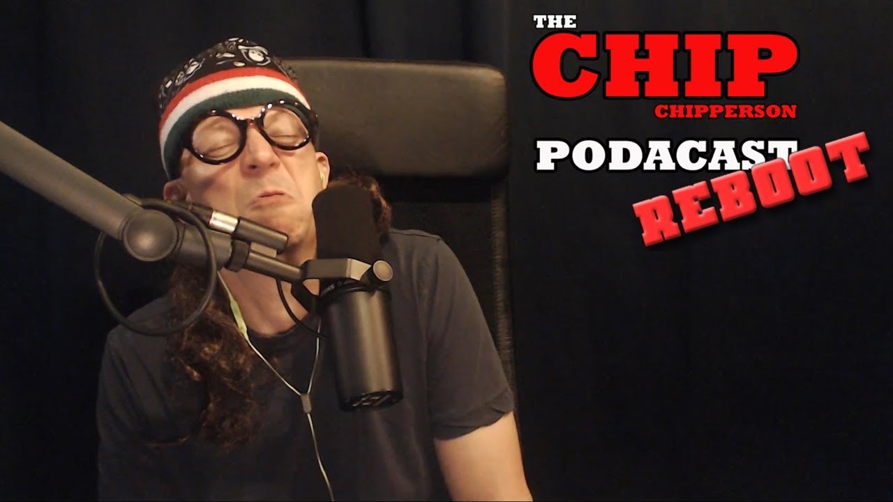 The Chip Chipperson Podacast - 065 - PATATAH PATATAHA