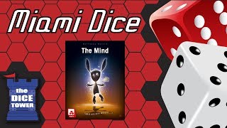 Miami Dice: The Mind