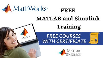 Free MATLAB Courses with Certificate | Free MATLAB and Simulink Training | Free Simulink Courses