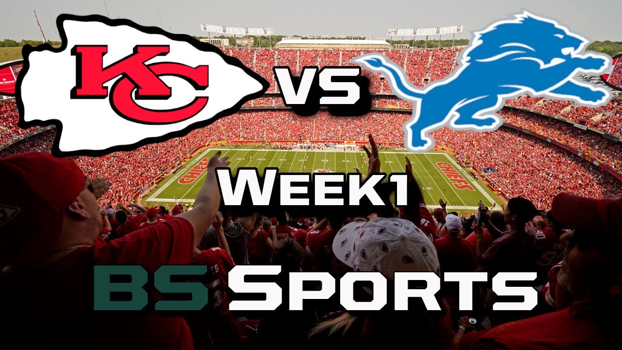 Chiefs vs Lions NFL week 1 LIVE PLAY BY PLAY AND REACTION YouTube