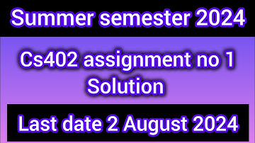 cs402 assignment 1 solution | summer semester 2024