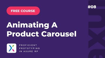 Axure RP Course#8: Animating a Product Carousel