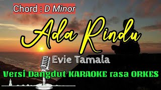 ADA RINDU - Evie Tamala Versi Dangdut KARAOKE rasa ORKES Yamaha PSR S970