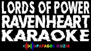 Ravenheart - Lords of Power - Karaoke Instrumental - PapaGos Muzik