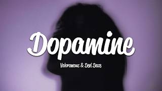Valoramous - Dopamine (Lyrics) ft. Devi Daze