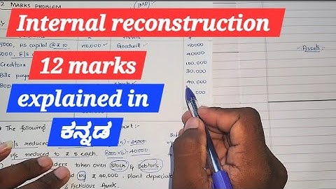 Internal Reconstruction 12 marks problem