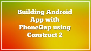 Famous Exporting to Cordova and Building Android App with PhoneGap using Construct 2 Net Worth