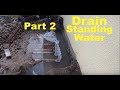 Installing French Drains Part 2 | Fixing Standing Water Problems