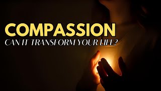 Can Compassion Truly Transform Your Life? | Buddhist Teachings | Inner Peace | InnerWhisper