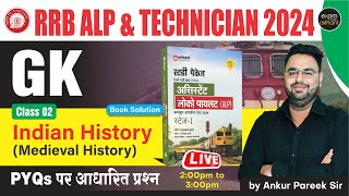 RRB ALP & TECHNICIAN 2024 I PYQ Series I GK Class: 3 Indian History (Medieval History Part 2)
