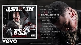 J. Stalin - Only Place For Me (Audio)