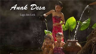 Lirik Lagu Anak Desa