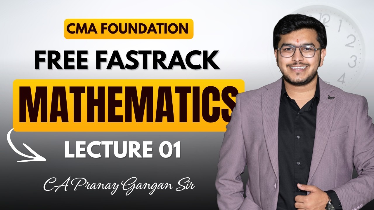 Maths Revision CMA Foundation | Lecture 1 | June & Dec 2026 | Maths ...