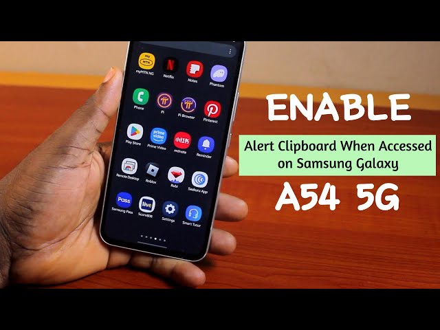 Samsung A54 5G: How to Enable Alert When Clipboard is Accessed on