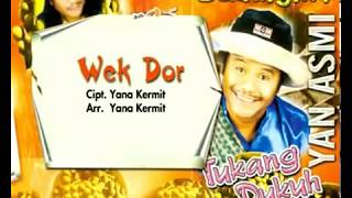 Yan Asmi - Wek Dor