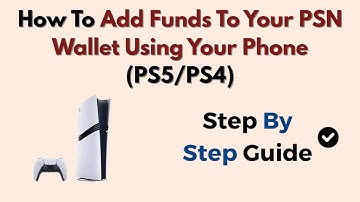 How To Add Funds To Your PSN Wallet Using Your Phone (PS5/PS4)