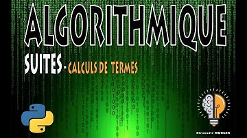 Algorithmes & Suites Calculs de termes
