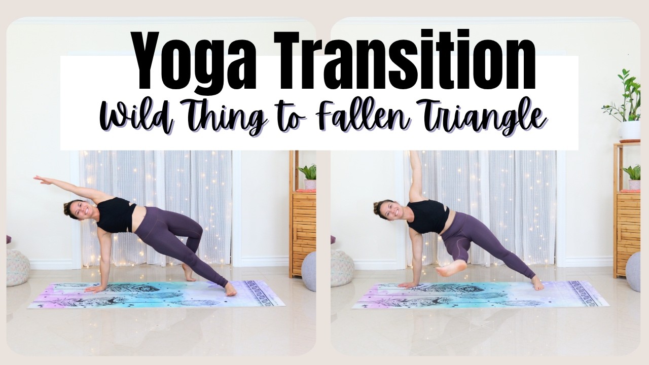 Wild Thing to Fallen Triangle Tutorial | Step-by-Step Creative Yoga ...