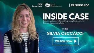 INSIDE the CASE Department at BSC with Silvia Ceccacci
