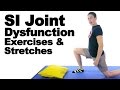 SI Joint Dysfunction Exercises & Stretches - Ask Doctor Jo