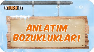 Anlatım Bozuklukları 📙 tonguçCUP 3.Sezon - 8TURK13 #2024LGS