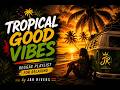 Summer Reggae ☀️ Good Vibes Chill Playlist | Jah Rivers
